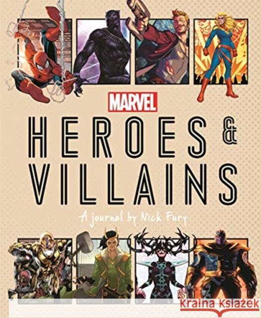 Marvel Heroes and Villains: A journal by Nick Fury Ned Hartley 9781787417045 Bonnier Books Ltd - książka