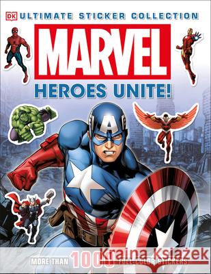 Marvel: Heroes Unite!: More Than 1,000 Reusable Full-Color Stickers DK 9781465416841 DK Publishing (Dorling Kindersley) - książka