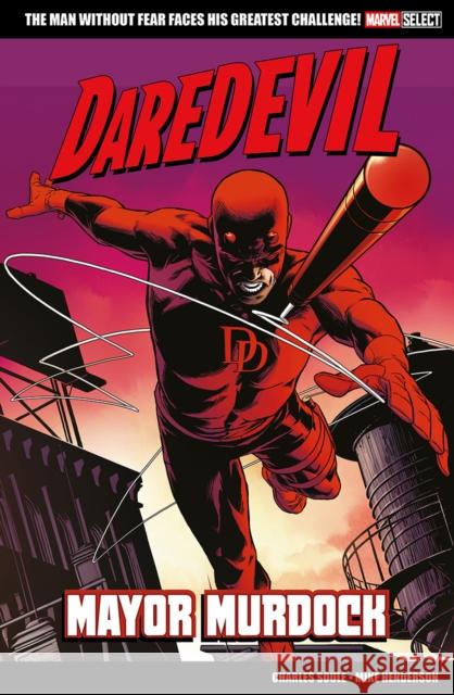 Marvel Select: Daredevil: Mayor Murdock Charles Soule 9781804913680 Panini Publishing Ltd - książka