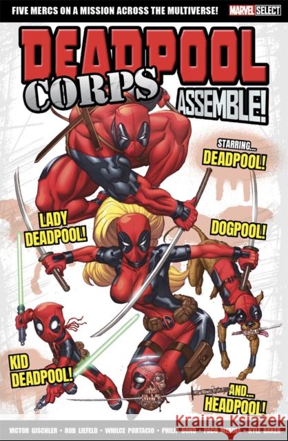 Marvel Select Deadpool Corps Assemble! Victor Gischler 9781804912058 Panini Publishing Ltd - książka