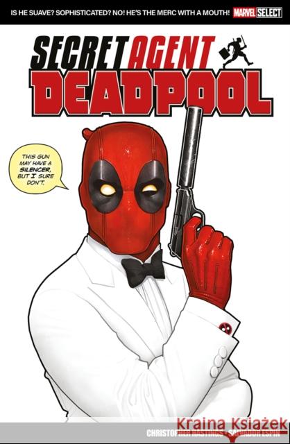 Marvel Select: Deadpool: Secret Agent Deadpool Christopher Hastings 9781804913789 Panini Publishing Ltd - książka