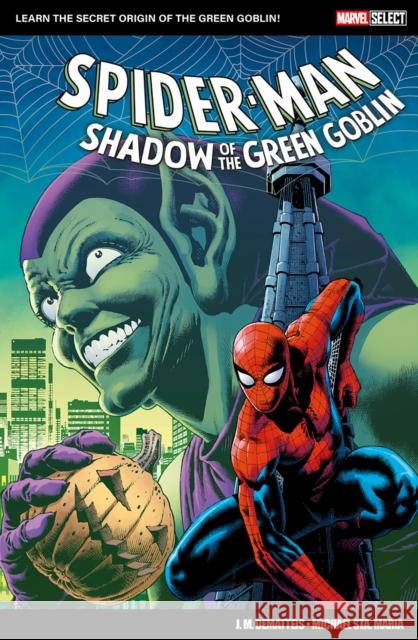 Marvel Select: Spider-Man: Shadow of The Green Goblin J.M. Dematteis 9781804912843 Panini Publishing Ltd - książka