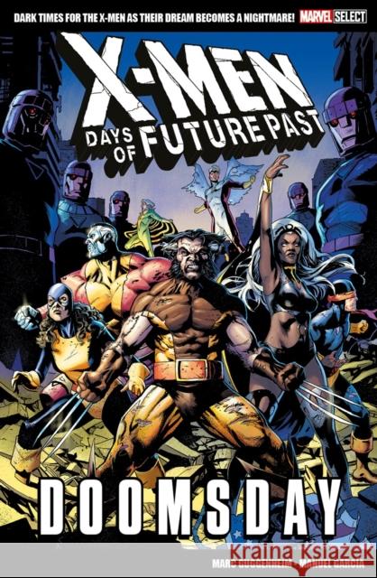 Marvel Select X-Men: Days of Future Past - Doomsday Marc Guggenheim 9781804911990 Panini Publishing Ltd - książka