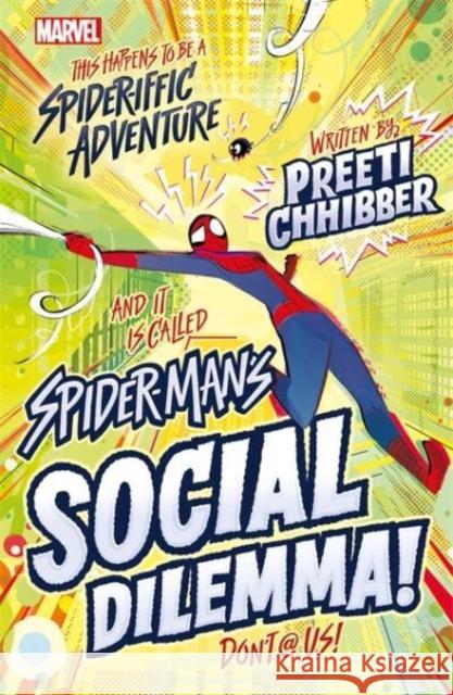 Marvel: Spider-Man's Social Dilemma! Preeti Chhibber 9781803684918 Bonnier Books Ltd - książka