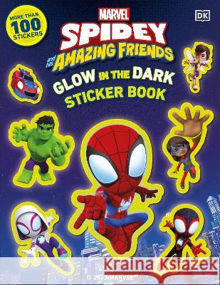Marvel Spidey and His Amazing Friends Glow in the Dark Sticker Book: With More Than 100 Stickers Dk 9780744093766 DK Publishing (Dorling Kindersley) - książka