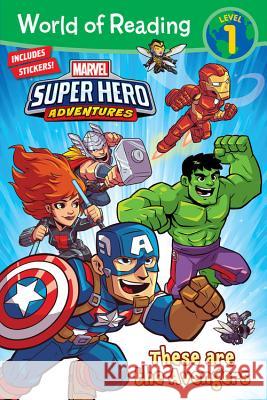 Marvel Super Hero Adventures: These Are the Avengers Alexandra C. West Marvel Press Artist                      Derek Laufman 9781368023535 Marvel Comics - książka