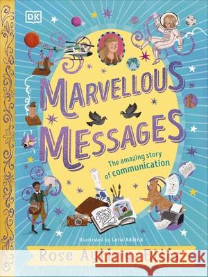 Marvellous Messages: The Amazing Story of Communication Rose Ayling-Ellis 9780241681671 Dorling Kindersley Ltd - książka