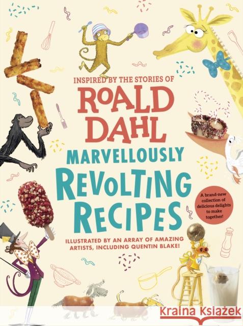 Marvellously Revolting Recipes Roald Dahl 9780241618813 Penguin Random House Children's UK - książka