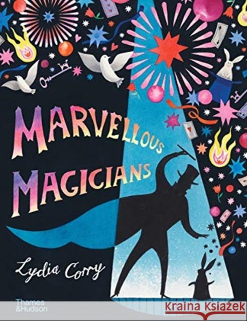 Marvelous Magicians Corry, Lydia 9780500652213 Thames & Hudson - książka