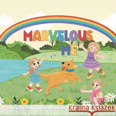 Marvelous Me Kelsey Gerughty Rheanne Santos 9781779416056 Tellwell Talent - książka