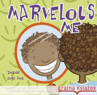 Marvelous Me: Inside and Out Lisa Bullard 9781404801578 Picture Window Books - książka