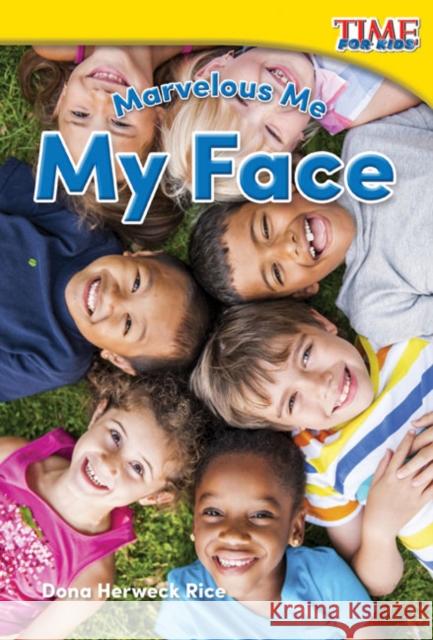 Marvelous Me: My Face Dona Herweck Rice 9781493821501 Teacher Created Materials - książka