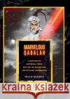 Marvelous Qabalah: A Depiction of Historical People Who Set the Foundation for Fictional Superheroes Phillip Quainoo 9783756208883 Books on Demand
