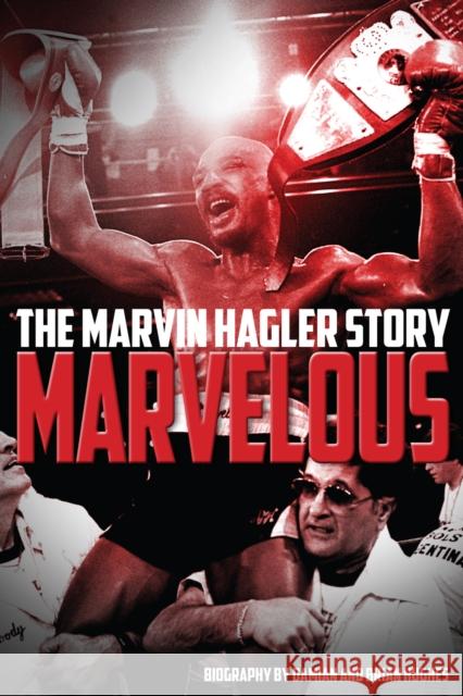 Marvelous: The Marvin Hagler Story Brian Hughes 9781785311451 Pitch Publishing Ltd - książka