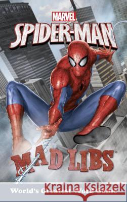 Marvel's Spider-Man Mad Libs: World's Greatest Word Game Snider, Brandon T. 9780515157369 Price Stern Sloan - książka