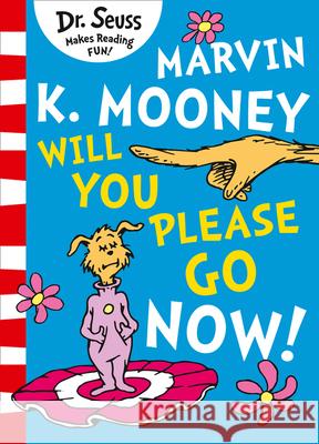 Marvin K. Mooney will you Please Go Now! Dr. Seuss 9780008288105 HarperCollins Publishers - książka