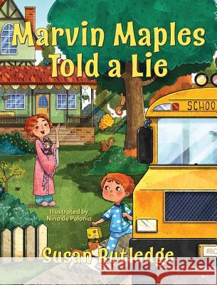 Marvin Maples Told a Lie Susan Rutledge Nina D Mikemotz Com 9781950019007 Willow Bend Press - książka