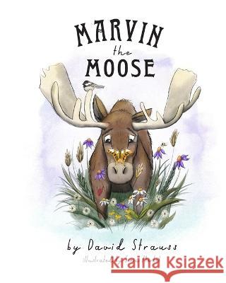 Marvin the Moose Sonia Merkel David Strauss  9798218181802 David Strauss - książka