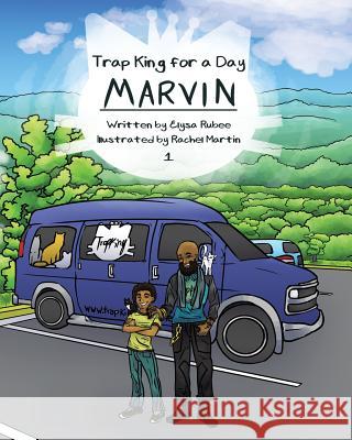 Marvin: Trap King for a Day Rachel Martin Elysa Rubee 9781730891564 Independently Published - książka