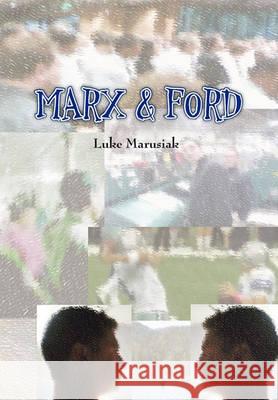 Marx & Ford Luke Marusiak 9781456874971 Xlibris Corporation - książka