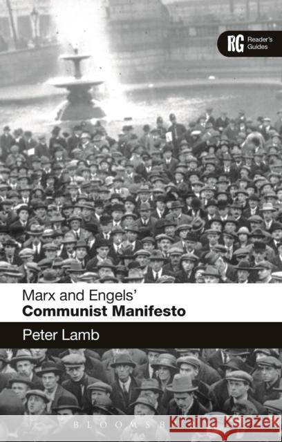 Marx and Engels' 'Communist Manifesto': A Reader's Guide Lamb, Peter 9781472506788 Bloomsbury Academic - książka