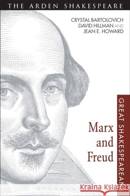 Marx and Freud: Great Shakespeareans: Volume X Bartolovich, Crystal 9781472517142 Bloomsbury Academic - książka