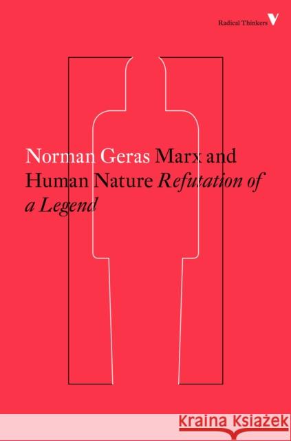 Marx and Human Nature: Refutation of a Legend Geras, Norman 9781784782351 Verso - książka