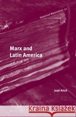 Marx and Latin America Jose M. Arico Josae Aricao David Broder 9789004217294 Brill Academic Publishers - książka