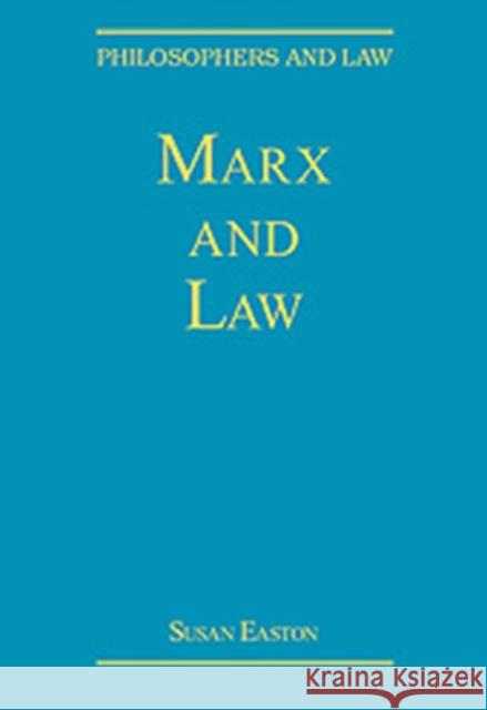 Marx and Law Susan Easton   9780754627326 Ashgate Publishing Limited - książka