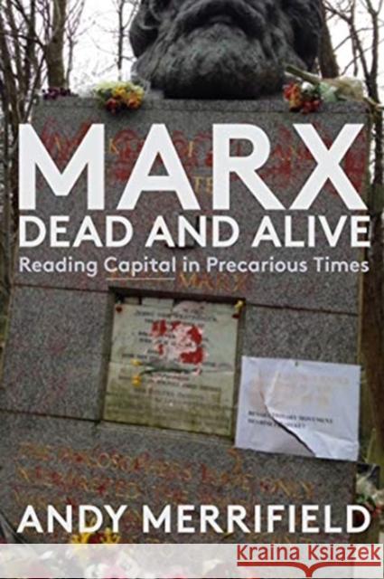 Marx, Dead and Alive: Reading 