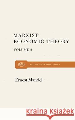 Marx Economic Theory Volume 2 Ernest Mandel 9780853451587 Monthly Review Press,U.S. - książka