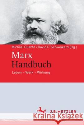 Marx-Handbuch: Leben - Werk - Wirkung Quante, Michael 9783476023322 Metzler - książka