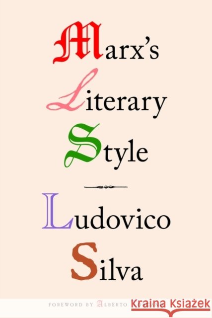 Marx's Literary Style Ludovico Silva 9781839765537 Verso Books - książka
