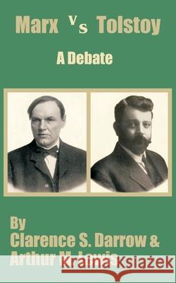 Marx versus Tostoy: A Debate Darrow, Clarence S. 9781410204035 University Press of the Pacific - książka