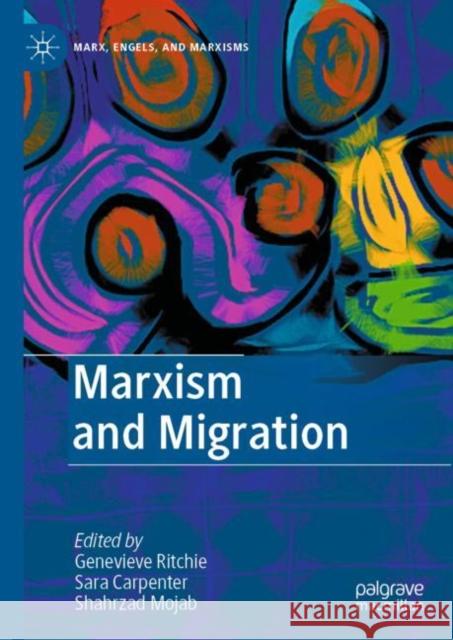 Marxism and Migration  9783030988388 Springer Nature Switzerland AG - książka