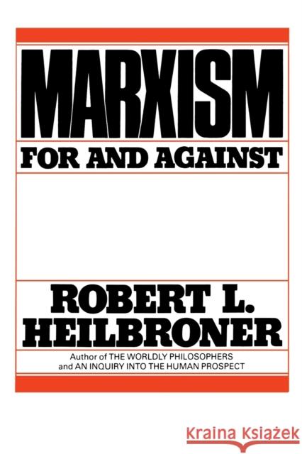 Marxism (Revised): For and Against Robert L. Heilbroner 9780393951660 W. W. Norton & Company - książka