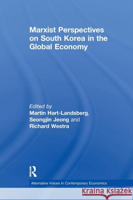 Marxist Perspectives on South Korea in the Global Economy Martin Hart-Landsberg Seongjin Jeong 9781138228115 Routledge - książka