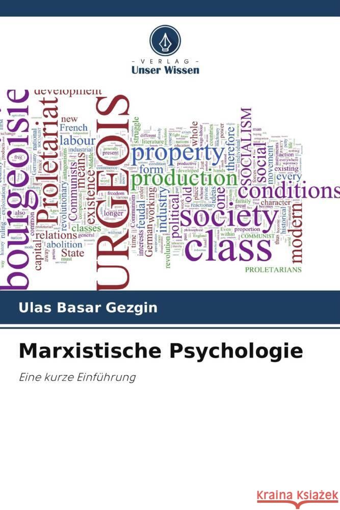 Marxistische Psychologie Gezgin, Ulas Basar 9786205457788 Verlag Unser Wissen - książka