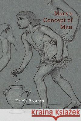 Marx's Concept of Man Erich Fromm T. Bottomore 9781614270218 Martino Fine Books - książka