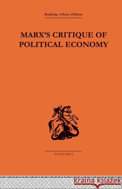 Marx's Critique of Political Economy Volume One: Intellectual Sources and Evolution Allen Oakley 9781138861589 Routledge - książka