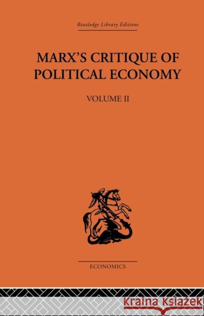 Marx's Critique of Political Economy Volume Two: Intellectual Sources and Evolution Allen Oakley 9781138878617 Routledge - książka