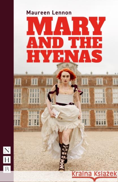 Mary and the Hyenas Maureen Lennon 9781839044328 Nick Hern Books - książka