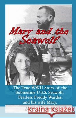 Mary and the Seawolf Sam Stavros 9780578364551 Nautical Titles - książka