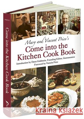 Mary and Vincent Price's Come Into the Kitchen Cook Book Mary Price Vincent Price Darra Goldstein 9781606600979 Calla Editions - książka