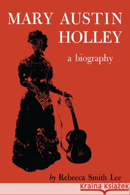 Mary Austin Holley: A Biography Lee, Rebecca Smith 9780292750982 University of Texas Press - książka