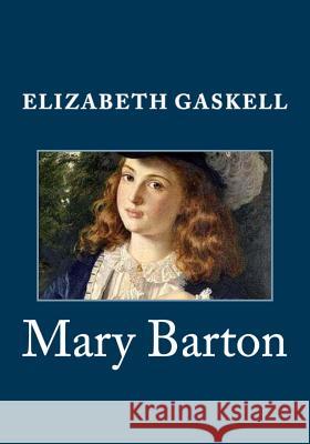 Mary Barton Elizabeth Gaskell 9781495446443 Createspace - książka