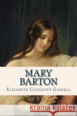 Mary Barton Elizabeth Cleghorn Gaskell Ravell 9781536906202 Createspace Independent Publishing Platform - książka