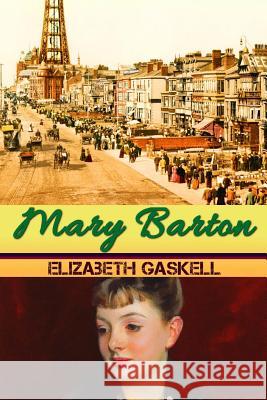 Mary Barton Elizabeth Gaskell 9781539067627 Createspace Independent Publishing Platform - książka