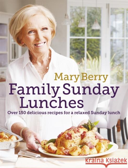 Mary Berry's Family Sunday Lunches Mary Berry 9781472229274 Headline - książka