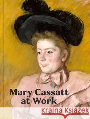 Mary Cassatt at Work Laurel Garber 9780876333044 Yale University Press - książka